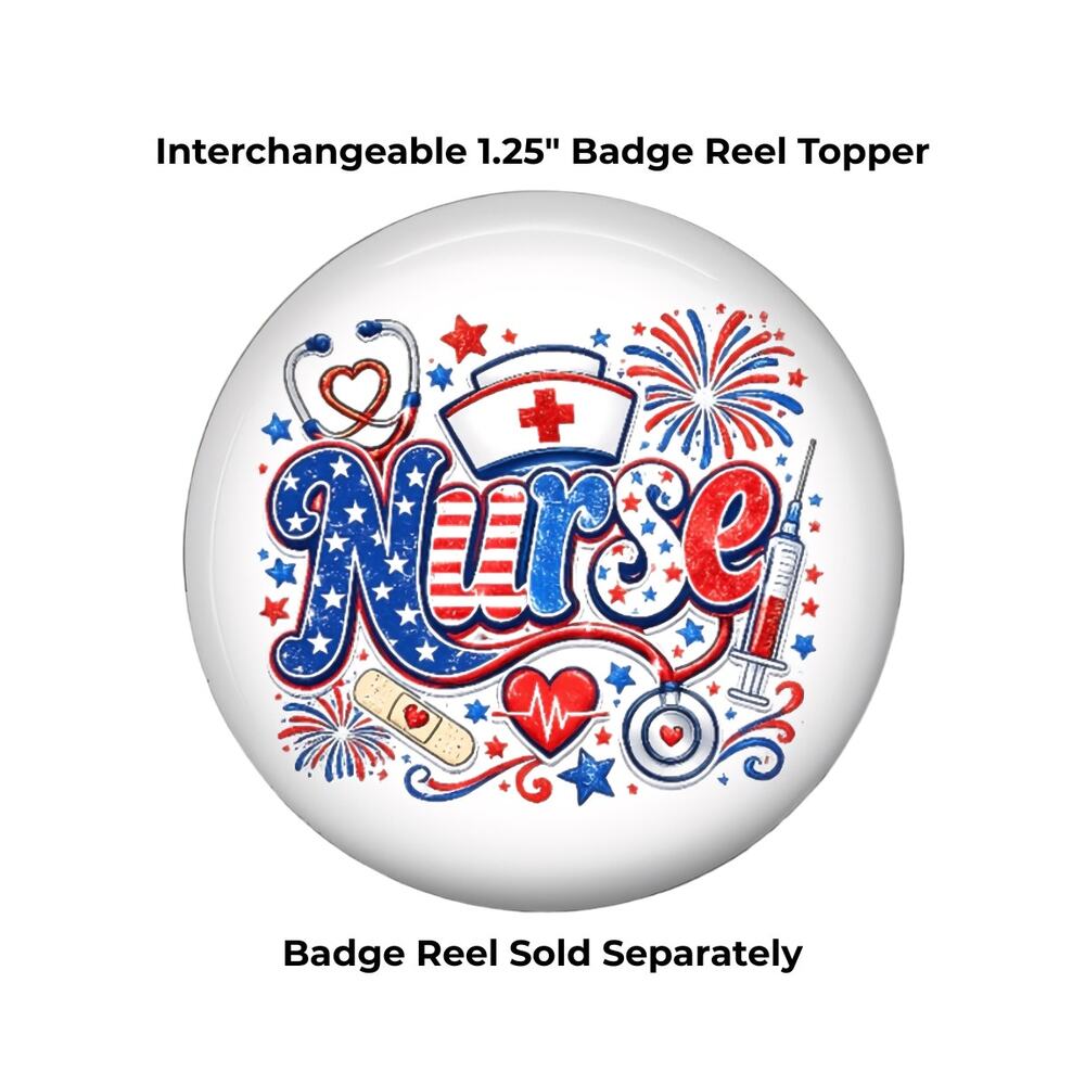 Patriotic Nurse Interchangeable Badge Topper RN LPN CNA 4th of July Gift